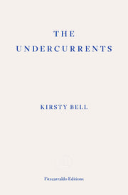 The Undercurrents: A Story of Berlin