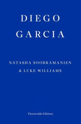 Diego Garcia: A Novel
