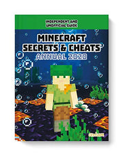 100% Unofficial Minecraft Secrets & Cheats Annual 2020