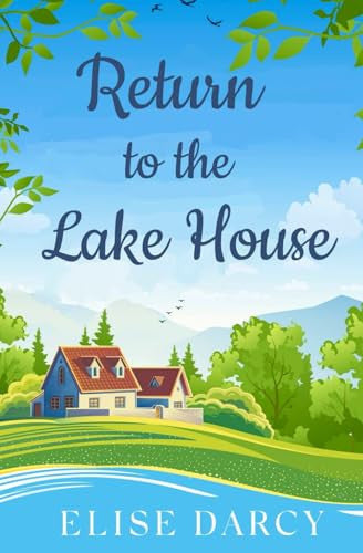 Return to the Lake House (The Scottish Highlands Series)