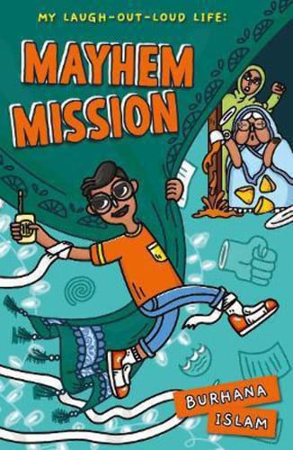 Mayhem Mission (My Laugh-Out-Loud Life 1): 1 (My Laugh-Out-Loud Life)