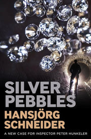 Silver Pebbles: 2 (Inspector Hunkeler Investigates)