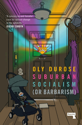 Suburban Socialism (Or Barbarism)