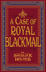 A Case of Royal Blackmail: The Strange Case Thereof