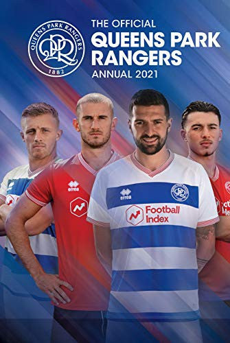 The Official Queens Park Rangers Annual 2021