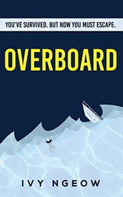 Overboard: A dark, compelling modern suspense novel