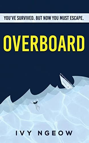 Overboard: A dark, compelling modern suspense novel