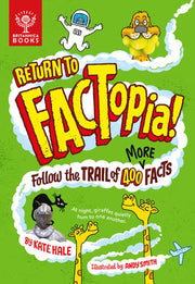 Return to FACTopia!: Follow the Trail of 400 More Facts: Follow the Trail of 400 More Facts