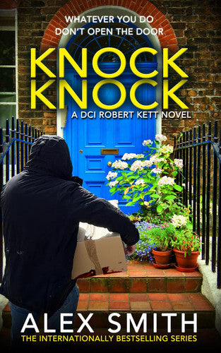 Knock Knock: A Chilling British Crime Thriller (DCI Kett Crime Thrillers)