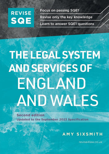 REVISE SQE The Legal System and Services of England and Wales | Revision Guides for SQE1 | Solicitor’s Qualifying Exam | Up to date with 2024 Specification: SQE1 Revision Guide