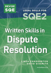 Revise SQE Written Skills for SQE2: Questions & Answers in Dispute Resolution| Legal Skills for SQE2 | Solicitor’s Qualifying Exam | Make SQE2 Assessments Clear and Familiar