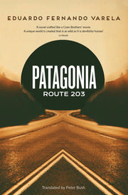 Patagonia Route 203: Winner of the Premio Casa de las Américas