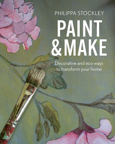 Paint & Make: Decorative and eco ways to transform your home