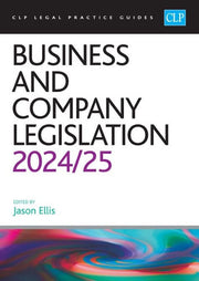 Business and Company Legislation 2024/2025: Legal Practice Course Guides (LPC)