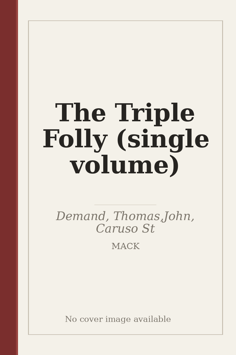 The Triple Folly (single volume) - no cover image available