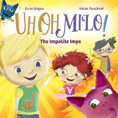 The Impolite Imps: 1 (Uh Oh Milo!)