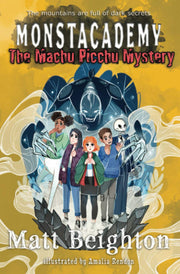 The Machu Picchu Mystery: A (Dyslexia Adapted) Monstacademy Mystery: 4 (Monstacademy Dyslexia Adapted)