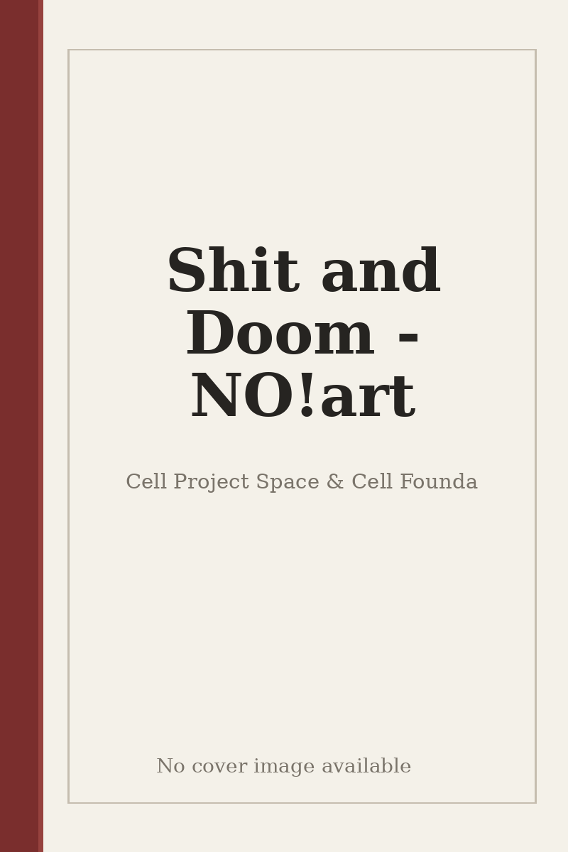 Shit and Doom - NO!art - no cover image available