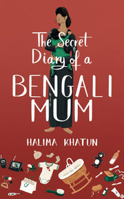 The Secret Diary of a Bengali Mum (Diverse romcom)