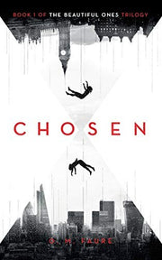 Chosen: Book 1 of The Beautiful Ones trilogy (The Cassandra Programme Series)