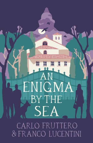 An Enigma by the Sea: 3 (Italian Mysteries by Fruttero & Lucentini)