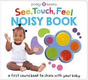 See, Touch, Feel Noisy Book: A first sound book to share with your baby