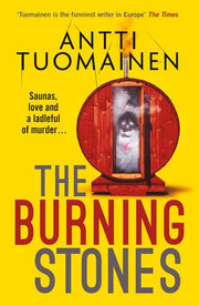 The Burning Stones: The nail-bitingly tense, darkly funny new thriller from the author of The Man Who Died