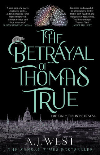 The Betrayal of Thomas True: This year's most devastating, unforgettable historical thriller – THE SUNDAY TIMES BESTSELLER