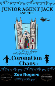 Junior Agent Jack and the Coronation Chaos (The MI9 Missions)
