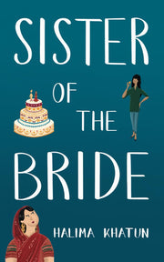 Sister of the Bride: funny and heartwarming , the side of the story you never hear (Diverse romcom)