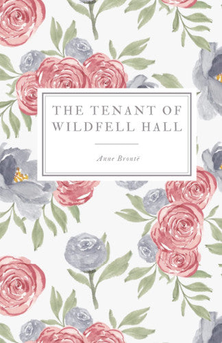The Tenant of Wildfell Hall (Emrynn Classics)