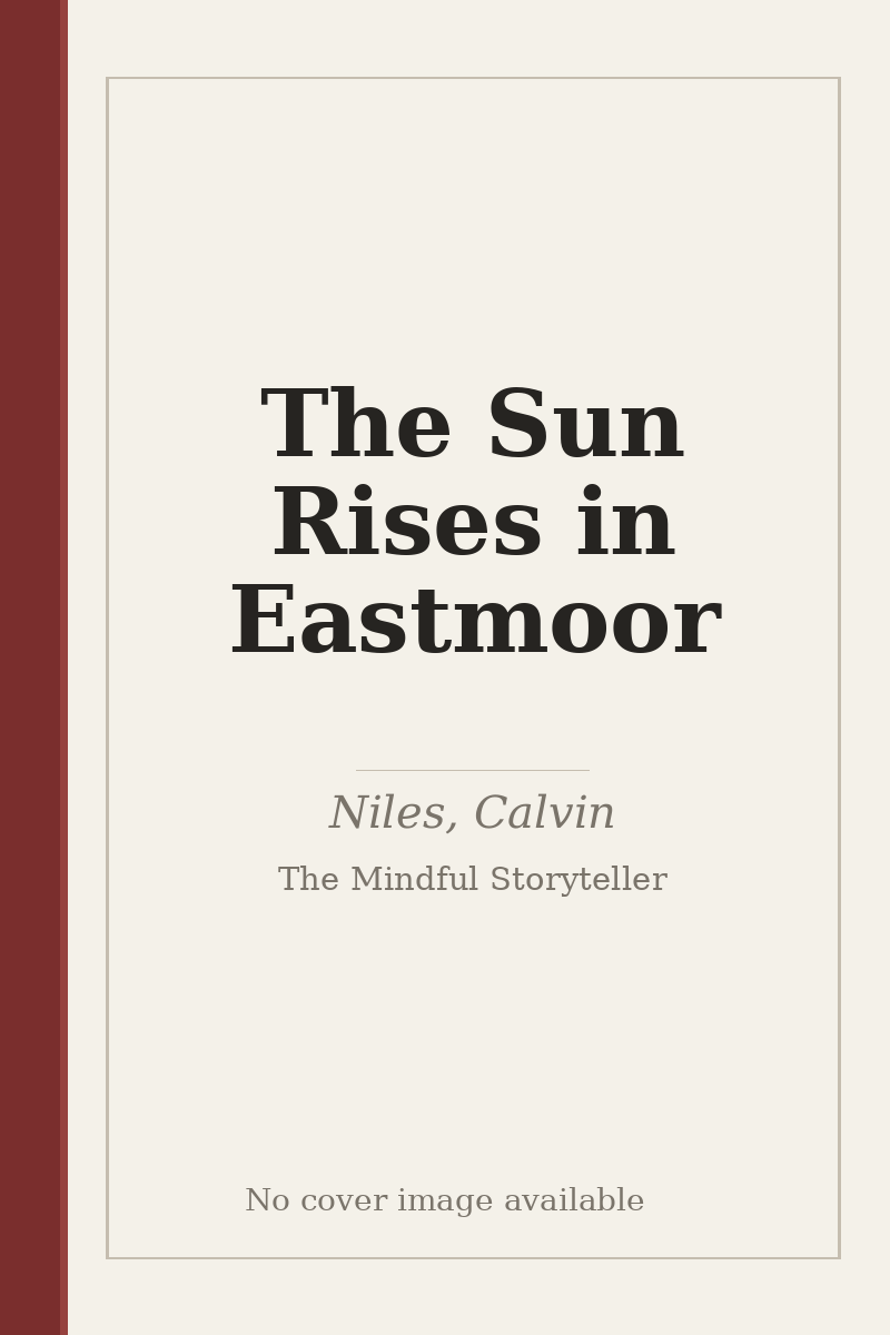 The Sun Rises in Eastmoor - no cover image available