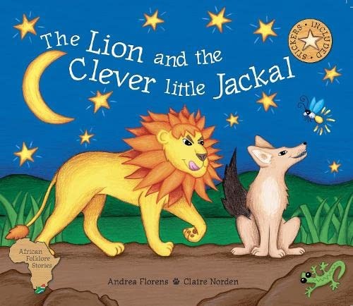 The Lion and Clever Little Jackal (African Folklore Stories Series)