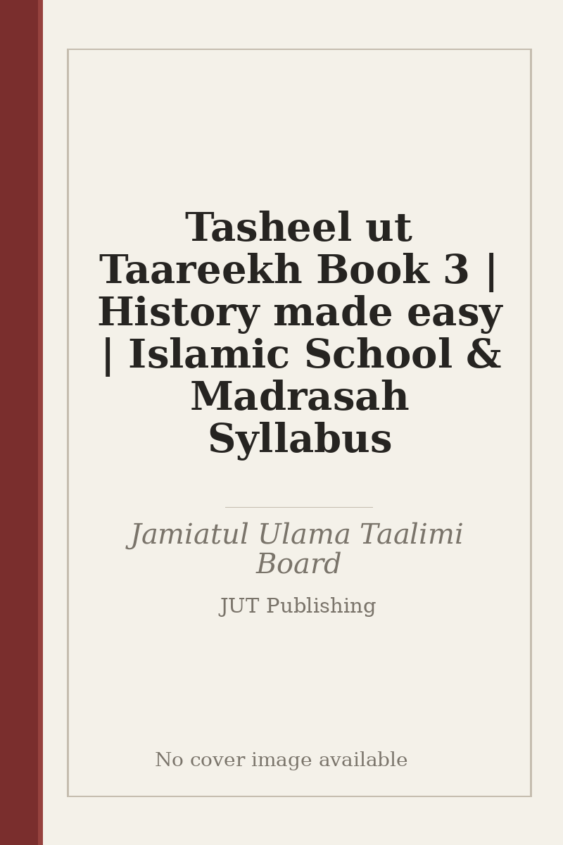 Tasheel ut Taareekh Book 3 | History made easy | Islamic School & Madrasah Syllabus - no cover image available