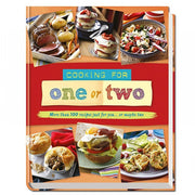 Cooking for One or Two: More than 100 recipes just for you... or maybe two