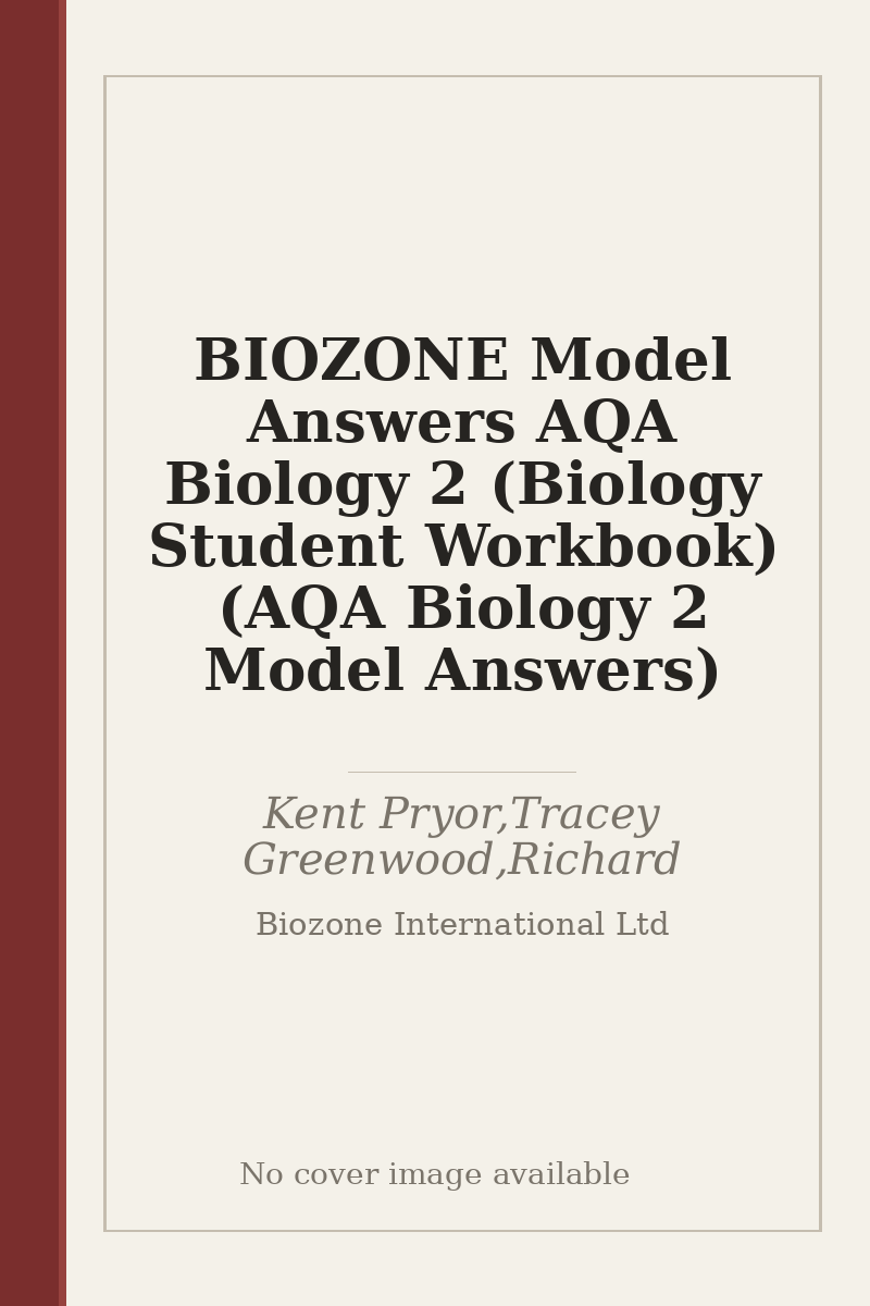 BIOZONE Model Answers AQA Biology 2 (Biology Student Workbook) (AQA Biology 2 Model Answers) - no cover image available