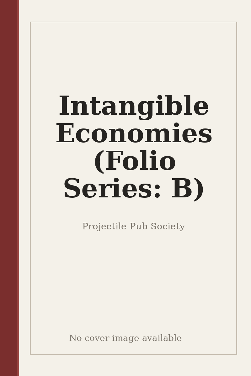 Intangible Economies (Folio Series: B) - no cover image available