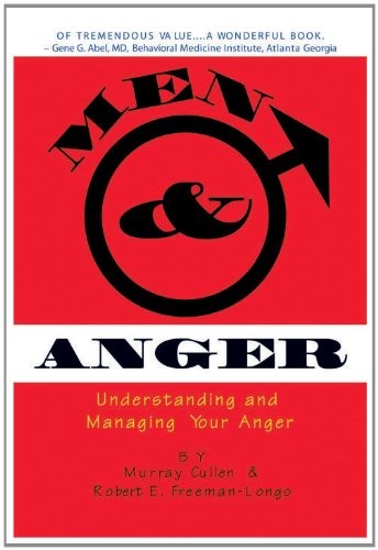 Men and Anger: Understanding and Managing Your Anger