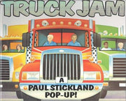 Truck Jam: A Paul Stickland Pop-Up!
