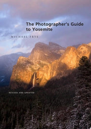 The Photographer's Guide to Yosemite