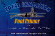 Total Immersion Swimming Pool Primer for Freestyle and Backstroke: The TI Way