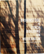 Brininstool + Lynch: Building on Modernism
