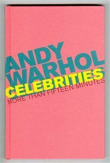 Title: Andy Warhol Celebrities More than Fifteen Minutes