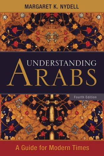 Understanding Arabs: A Guide for Modern Times