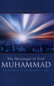 Messenger of God Muhammad: An Analysis of the Prophet's Life: 1
