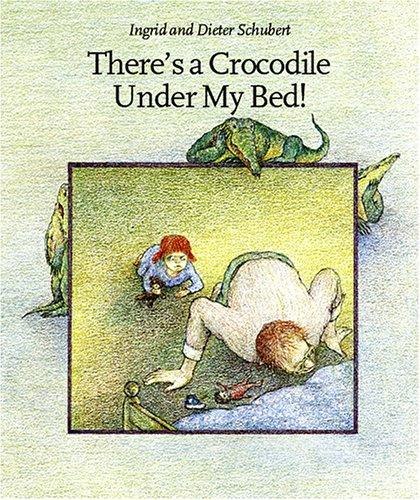 There's a Crocodile Under My Bed!