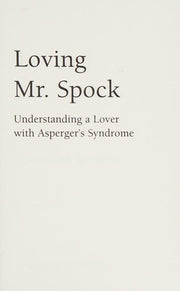 Loving Mr. Spock: Understanding an Aloof Lover