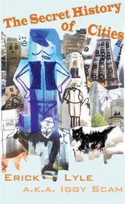 On the Lower Frequencies: A Secret History of the City