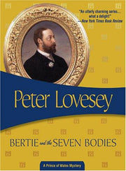 Bertie and the Seven Bodies (Prince of Wales Mysteries)