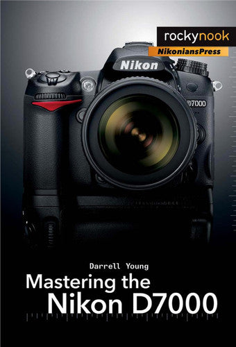 Mastering the Nikon D7000